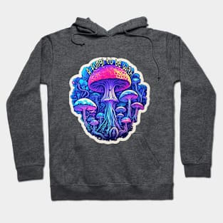 A fungi to be with <3 Hoodie